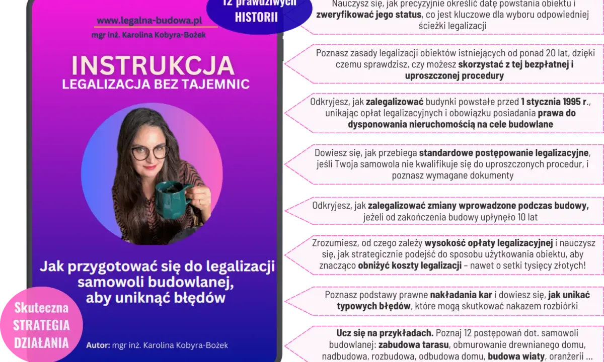 Instrukcja legalizacji samowoli budowlanej: dowiedz się, jak uniknąć błędów i obniżyć koszty. Poznaj 12 historii i procedury.