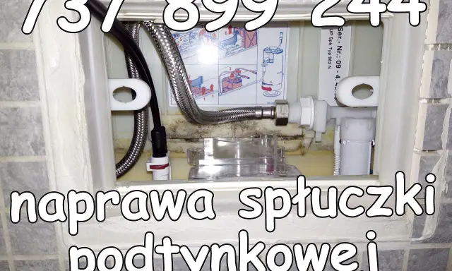 Profesjonalna naprawa spłuczki podtynkowej. Zadzwoń 737 899 244.