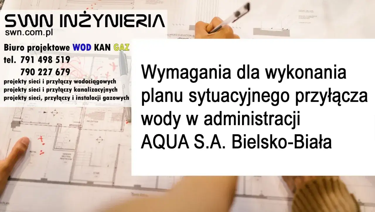 SWN Inżynieria, biuro projektowe, kto robi projekt przyłącza wody. Dokumentacja techniczna i plan sytuacyjny.